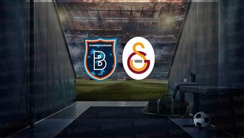 Başakşehir - Galatasaray maçı CANLI