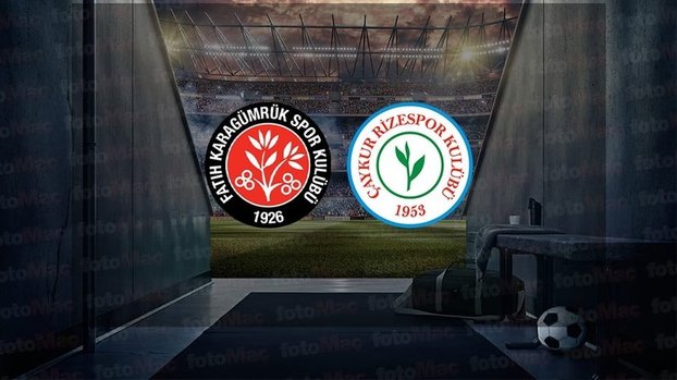 Fatih Karagümrük - Çaykur Rizespor maçı CANLI