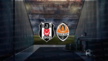Beşiktaş - Shakhtar Donetsk maçı yayın bilgileri!