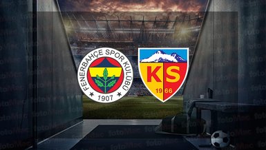Fenerbahçe - Kayserispor maçı ne zaman, saat kaçta ve hangi kanalda? | Süper Lig