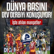 Dev derbi dünya basınında geniş yer buldu!