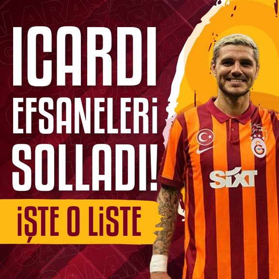 Galatasaray’da Mauro Icardi efsaneleri solladı! İşte o liste