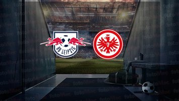 Leipzig - Eintracht Frankfurt maçı saat kaçta?