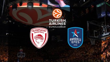 Olympiakos Basket Anadolu Efes maçı CANLI