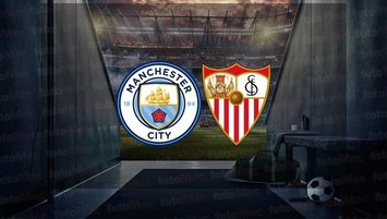 Manchester City - Sevilla | CANLI