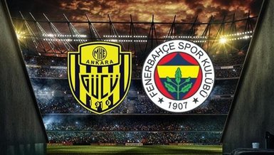 MKE Ankaragücü - Fenerbahçe maçı CANLI izle! Ankaragücü FB maçı canlı anlatım | Fenerbahçe maçı izle