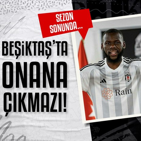 TRANSFER HABERİ - Beşiktaş’ta Jean Onana çıkmazı! Sezon sonunda...