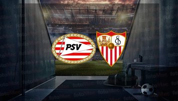 PSV - Sevilla maçı ne zaman?