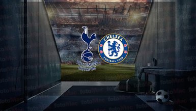 Tottenham - Chelsea maçı ne zaman, saat kaçta ve hangi kanalda canlı yayınlanacak? | İngiltere Premier Lig