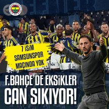 Fenerbahçe'de Samsunspor maçı öncesi 7 eksik!