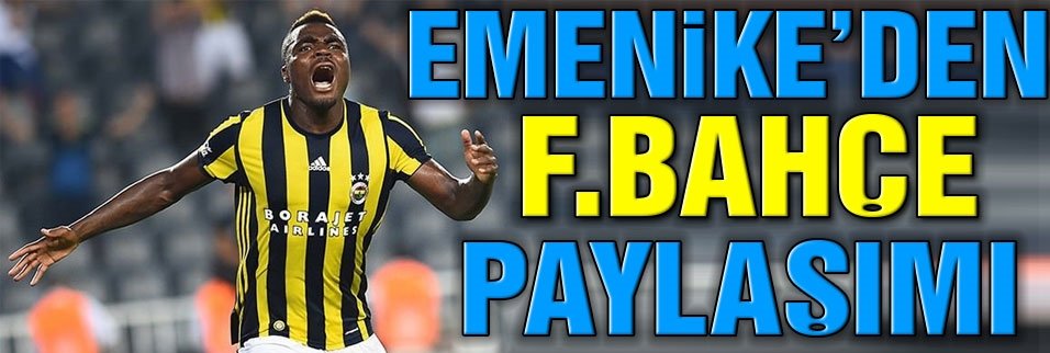 Emenike Den Fenerbahce Paylasimi Sanal Basin