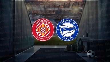 Girona - Deportivo Alaves maçı ne zaman? Saat kaçta ve hangi kanalda canlı yayınlanacak? | İspanya La Liga