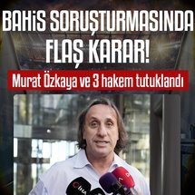 Bahis soruşturmasında 4 isim tutuklandı!
