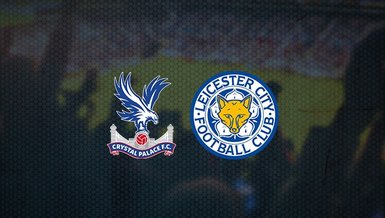 Crystal Palace - Leicester City maçı ne zaman, saat kaçta ve hangi kanalda CANLI yayınlanacak? | İngiltere Premier Lig
