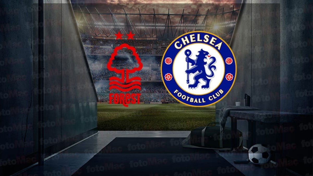 Nottingham Forest-Chelsea maçı ne zaman? Saat kaçta ve hangi kanalda canlı yayınlanacak? | İngiltere Premier Lig Nottingham Forest-Chelsea maçı ne zaman? Saat kaçta ve hangi kanalda canlı yayınlanacak? | İngiltere Premier Lig