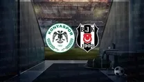 Konyaspor - Beşiktaş maçı saat kaçta?