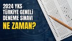 YKS DENEME SINAVI 2024 | MEB Türkiye geneli YKS deneme sınavı ne zaman, saat kaçta? Kimler katılabilir?