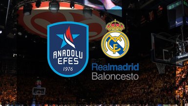 Anadolu Efes - Real Madrid maçı canlı