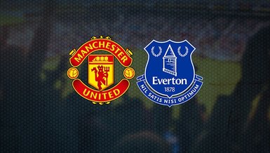 Manchester United Everton maçı ne zaman, saat kaçta ve hangi kanalda CANLI yayınlanacak? Muhtemel 11'de kimler var?