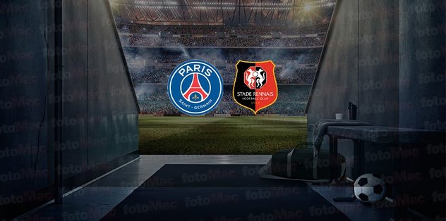 PSG - Rennes maçı ne zaman, saat kaçta ve hangi kanalda canlı yayınlanacak? | Fransa Ligue 1 - So...