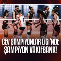 CEV Şampiyonlar Ligi'nde şampiyon Vakıfbank!
