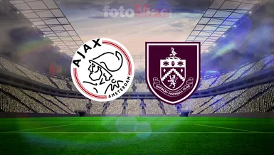 Ajax - Burnley maçı saat kaçta, hangi kanalda?