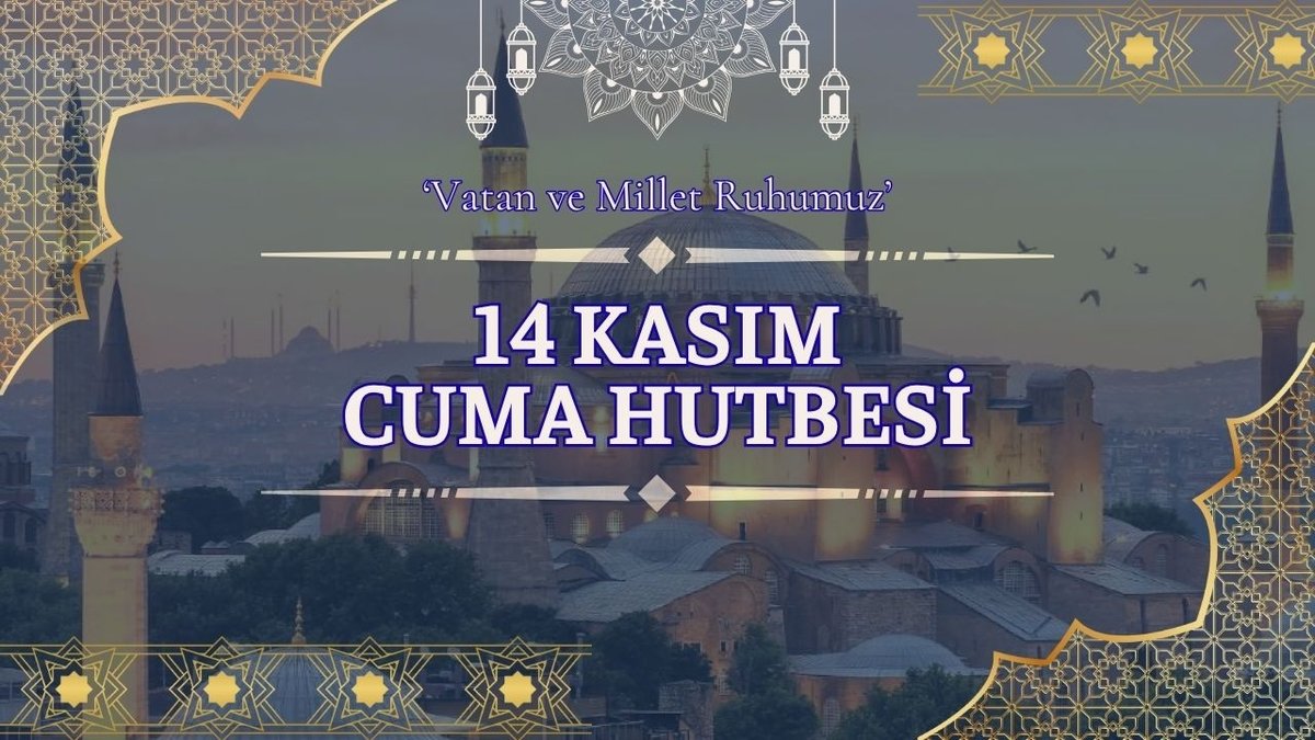 Cuma hutbesi konusu 14 Kasım | Vatan ve Millet Ruhumuz