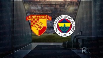 Göztepe - Fenerbahçe maçı yayın bilgileri!