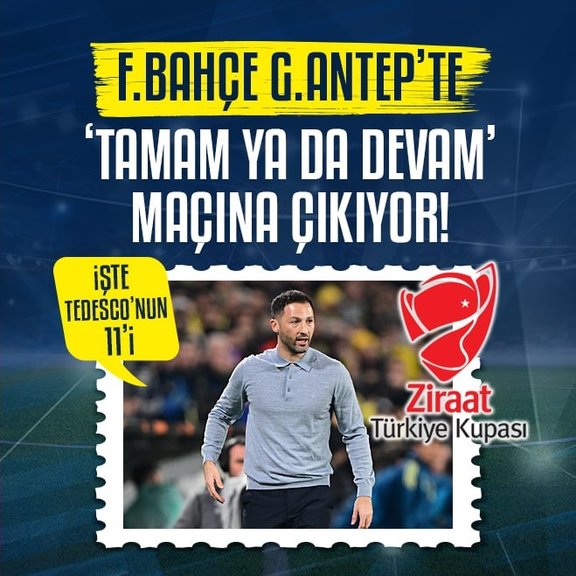 Fenerbahçe Gaziantep’te ’tamam ya da devam’ maçına çıkıyor! İşte Domenico Tedesco’nun muhtemel 11’i