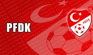 PFDK kararları açıklandı!