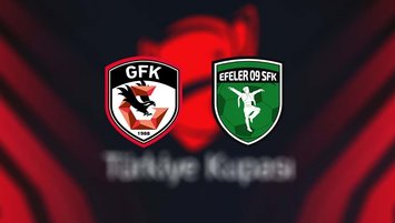 Gaziantep FK - Efeler 09 Spor | CANLI