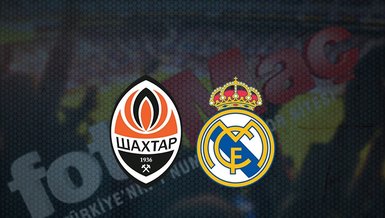Shaktar Donetsk - Real Madrid maçı ne zaman, saat kaçta ve hangi kanalda canlı yayınlanacak? | UEFA Şampiyonlar Ligi
