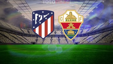 Atletico Madrid - Elche maçı ne zaman, saat kaçta, hangi kanalda? İspanya La Liga
