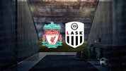 Liverpool - LASK Linz maçı ne zaman?