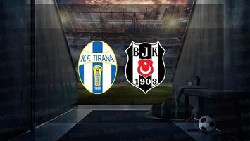Tirana - Beşiktaş maçı saat kaçta?