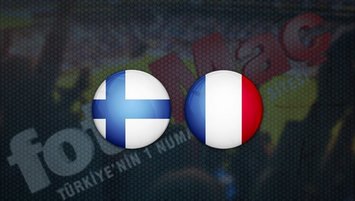 Finlandiya Fransa maçı CANLI