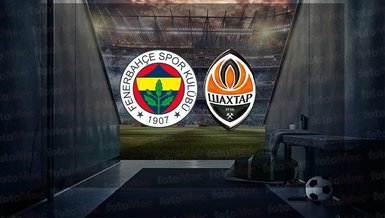 Fenerbahçe - Shakhtar Donetsk | CANLI
