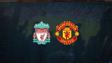 Liverpool - Manchester United maçı ne zaman, saat kaçta ve hangi kanalda canlı yayınlanacak? | İngiltere Premier Lig
