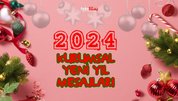 KURUMSAL YILBAŞI MESAJLARI 2024 | Yöneticiye, müdüre, iş arkadaşına yeni yıl mesajları