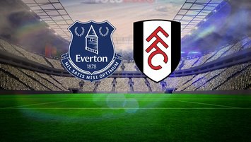 Everton - Fulham maçı canlı yayın bilgisi!