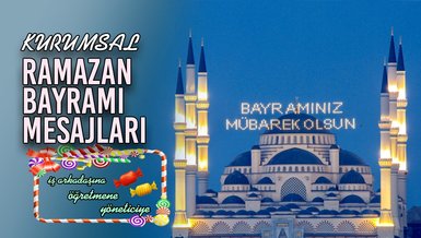 KURUMSAL BAYRAM MESAJLARI 2024 |🍬İş arkadaşına, öğretmene, yöneticiye, resmi Ramazan Bayramı mesajları