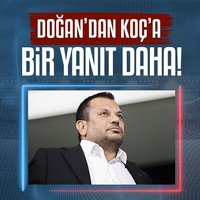 Ertuğrul Doğan'dan Ali Koç'a bir yanıt daha!