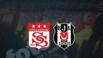 Sivasspor - Beşiktaş | CANLI