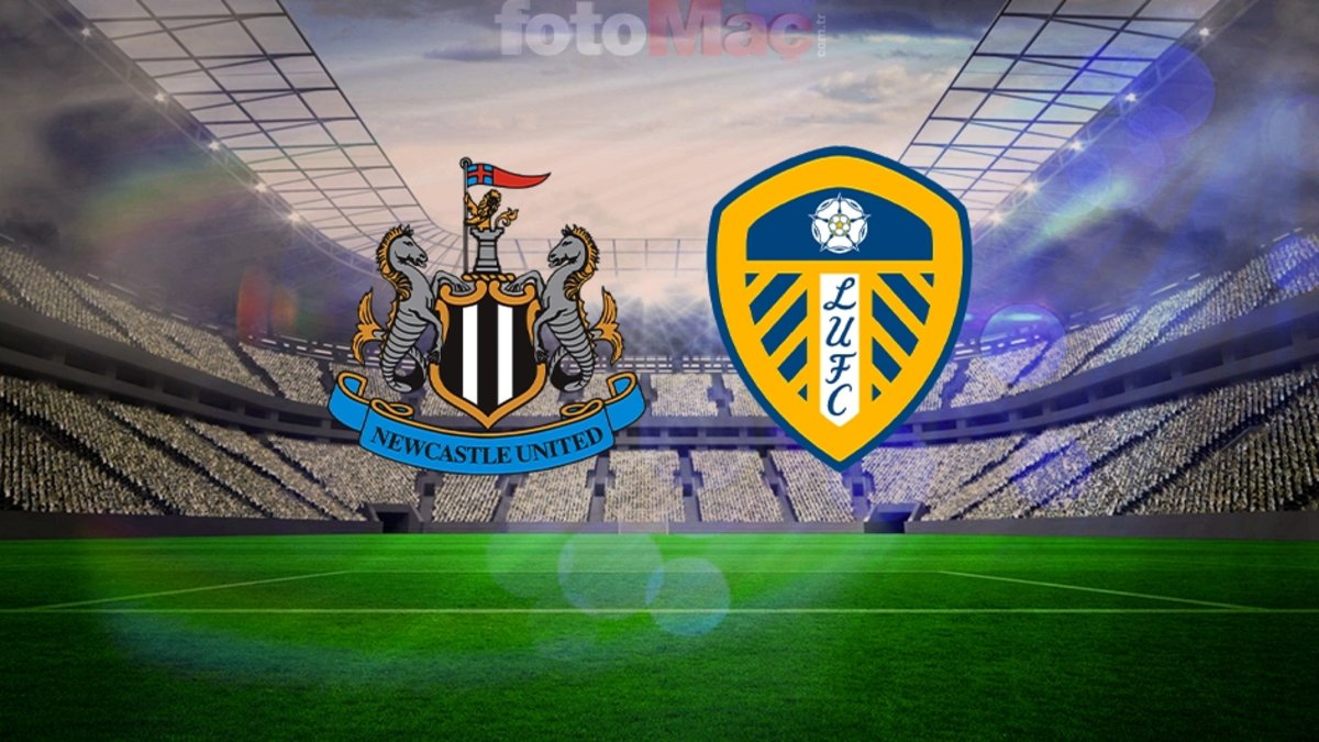 Newcastle United-Leeds United karşı karşıya: Maç bilgileri ve muhtemel 11'ler!