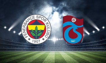 Fenerbahçe - Trabzonspor maçı ne zaman hangi kanalda?