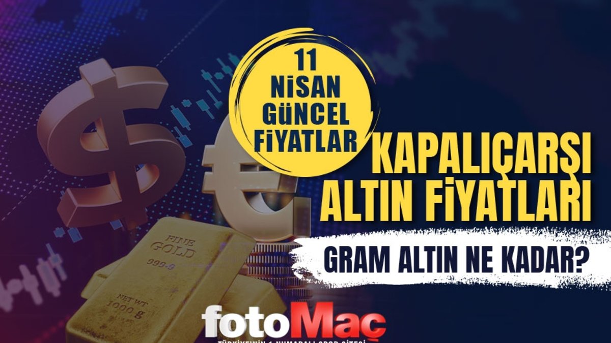 Canlı altın fiyatları | 11 Nisan gram, çeyrek, yarım altın ne kadar?