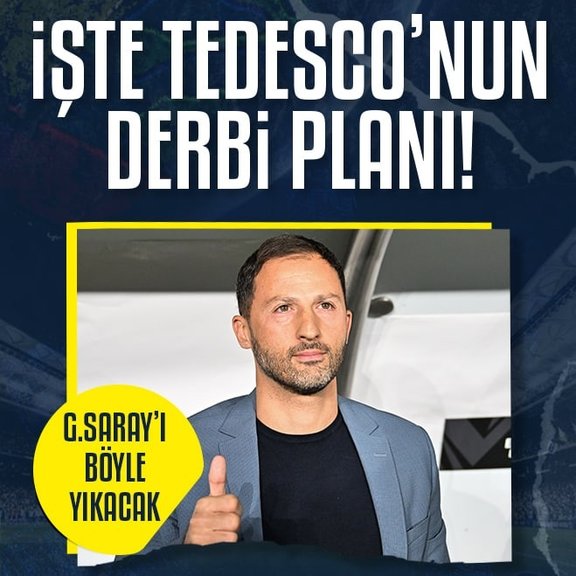 Tedesco’nun derbi planı ortaya çıktı!