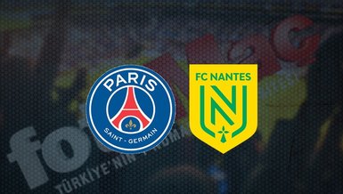 PSG - Nantes maçı ne zaman? Saat kaçta ve hangi kanalda canlı yayınlanacak? | Fransa Ligue 1