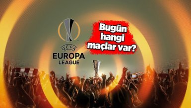 UEFA Avrupa Ligi'nde bugün (21 Ekim Perşembe) hangi maçlar var? Avrupa Ligi fikstürü...