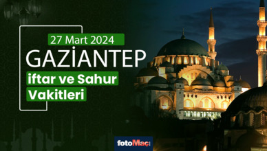 Gaziantep ezan vakitleri 27 Mart 2025 | Gaziantep sahur, iftar saati | İMSAKİYE